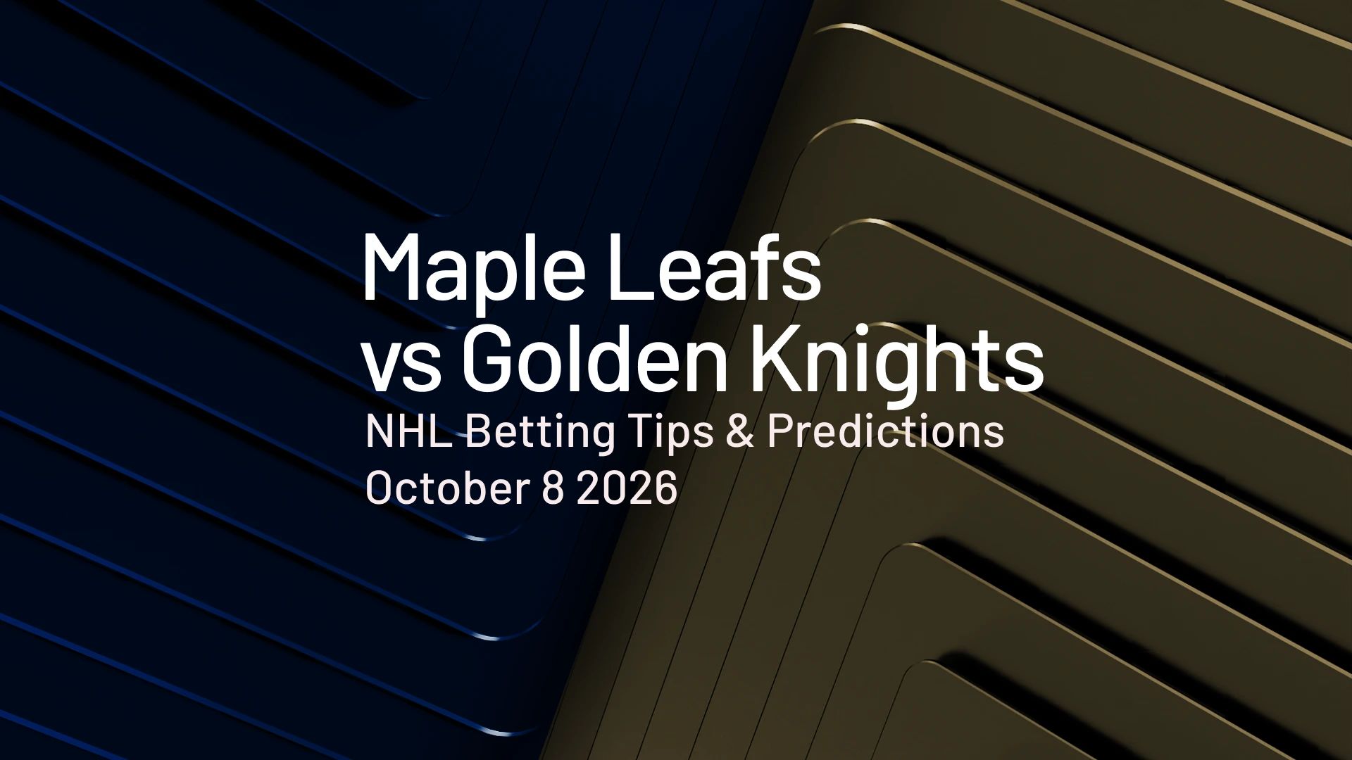 Toronto Maple Leafs vs Las Vegas Golden Knights Predictions, Picks